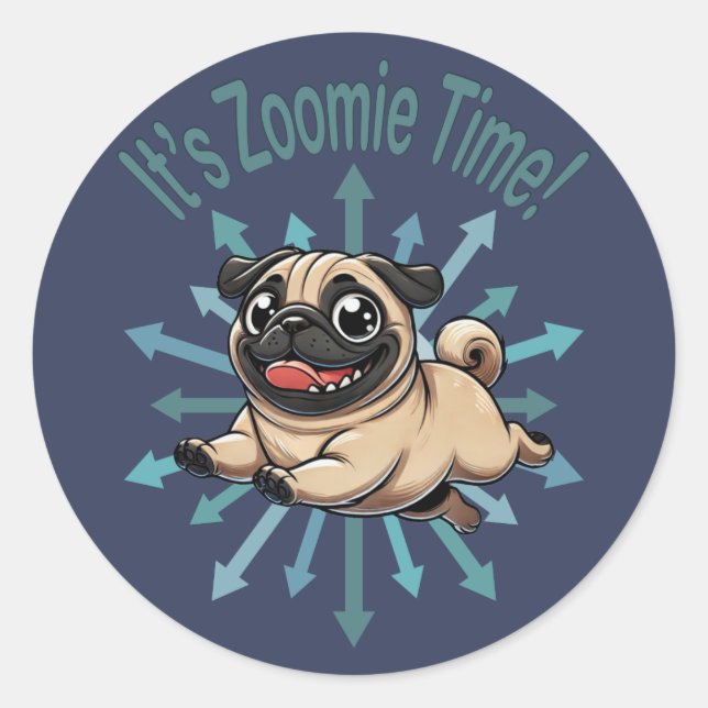 It’s Zoomie Time Pug Classic Round Sticker (Front)