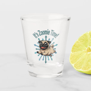 It’s Zoomie Time Pug Shot Glass