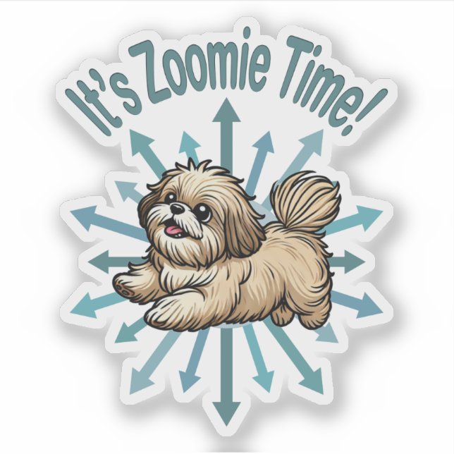 It’s Zoomie Time Shih Tzu (Front)