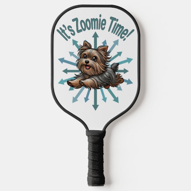 It’s Zoomie Time Yorkshire Terrier Pickleball Paddle (Front)