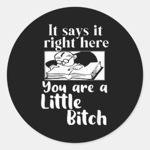 It says it right here you are a little classic round sticker