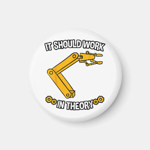It Should Work In Theory Tshirt Robotics Engineer Magnet