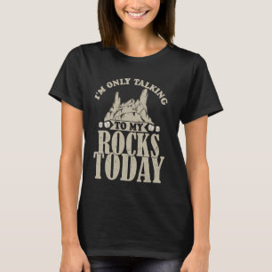It Started Out As A Harmless Hobby Geologist Geolo T-Shirt