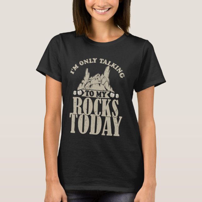 It Started Out As A Harmless Hobby Geologist Geolo T-Shirt (Front)