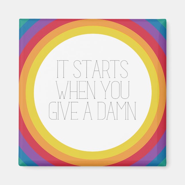 It Starts When... Magnet (Front)