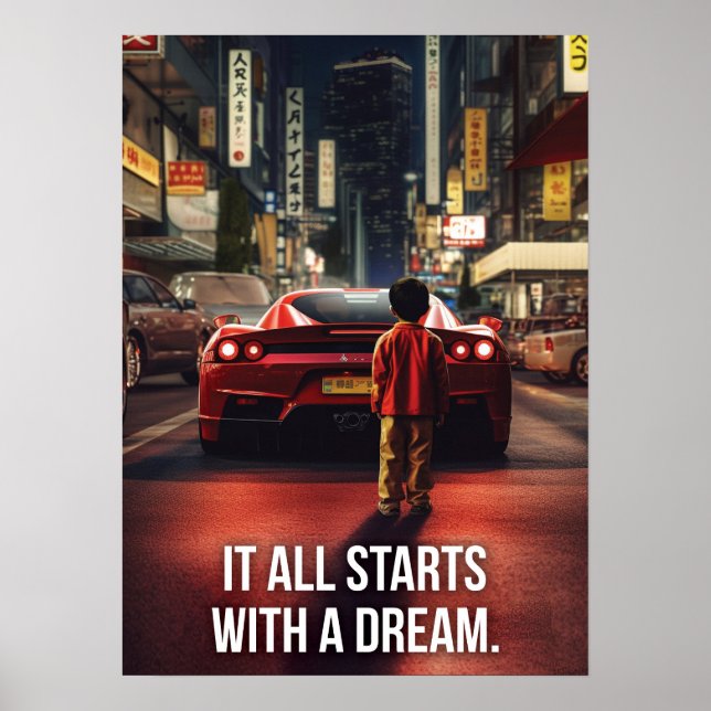 It Starts With A Dream, Supercar Hustle Motivation Poster (Front)
