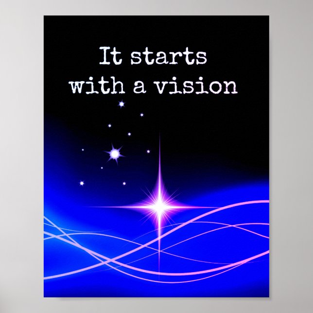 It Starts With A Vision Poster (Front)
