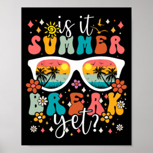 It Summer Break Yet Retro Groovy Happy Last Day Of Poster