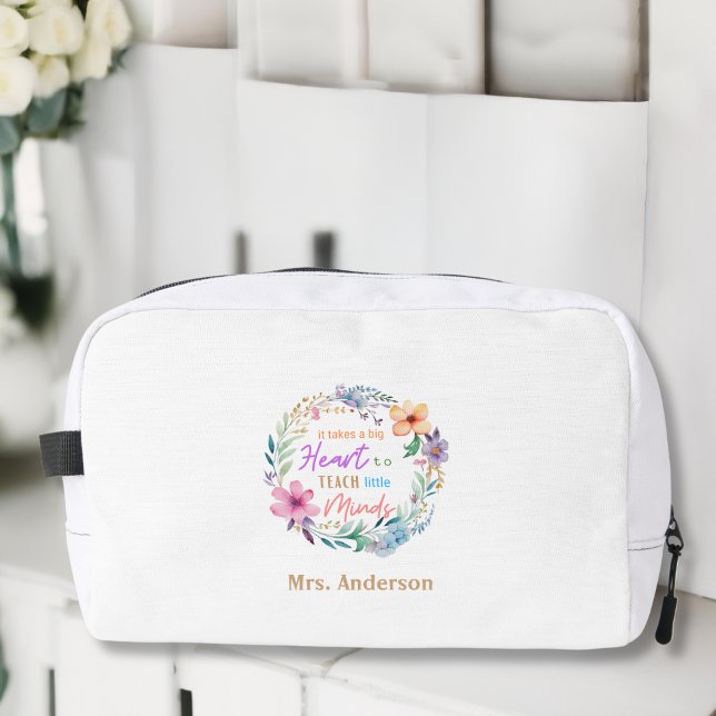 "It Takes a Big Heart" Floral, Gift for Teachers Dopp Kit ("It Takes a Big Heart" Floral, Gift for Teachers Dopp Kit)