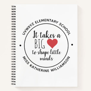 It Takes a Big Heart Teacher Appreciation Custom Notebook