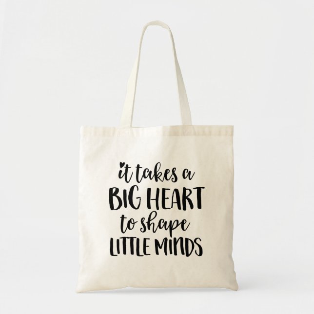 It takes a big heart - Teacher Gift Tote Bag (Front)