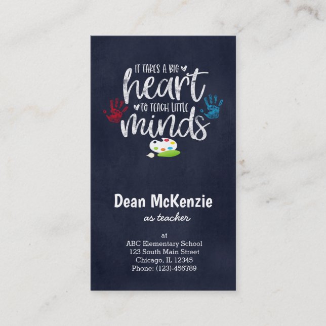 It takes a big heart to teach little minds business card (Front)