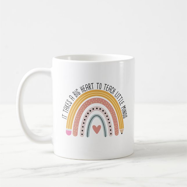 It Takes A Big Heart To Teach Little Minds Teacher Coffee Mug (Left)