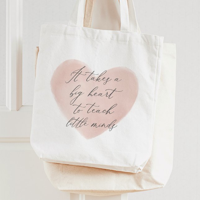 It Takes a Big Heart to Teach Little Minds Teacher Tote Bag (Creator Uploaded)