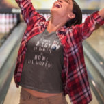 It Takes a Lot of Balls To Bowl the Way I Do T-Shirt<br><div class="desc">This design was created through digital art. It may be personalised by clicking the customise button and changing the colour, adding a name, initials or your favourite words. You may also change the style of the shirt. Contact me at colorflowcreations@gmail.com if you with to have this design on another product....</div>