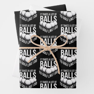 It Takes a Lot of Balls To Golf Like I Do Golfing Wrapping Paper Sheet