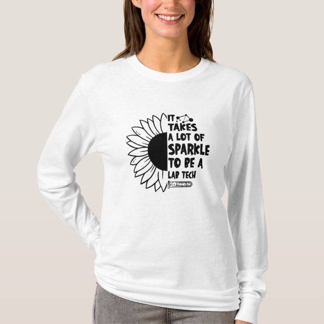 It Takes A Lot Of Sparkle Laboratory Lab Tech T-Shirt (Front)