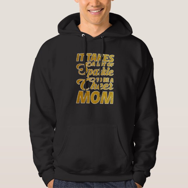 It Takes A Lot Of Sparkle To Be A Cheer Mom Premiu Hoodie (Front)