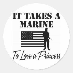 It Takes A Marine To Love A Princess Classic Round Sticker