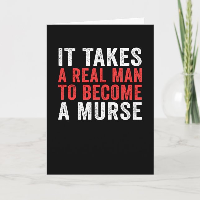 It Takes A Murse Male Nurse Murse Nursing Card (Front)