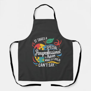 It Takes a Paraprofessional to Hear What a Child  Apron