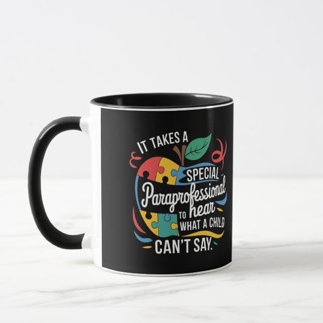 It Takes a Paraprofessional to Hear What a Child  Mug (Left)