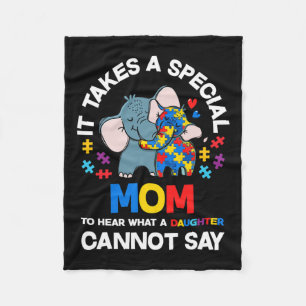 It Takes A Special Mum Autistic Daughter Proud Aut Fleece Blanket
