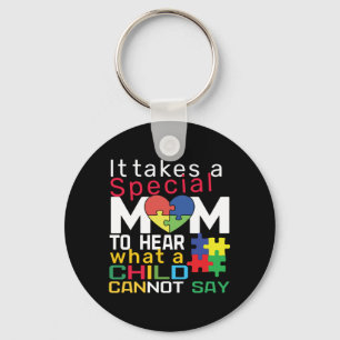 It Takes A Special Mum To Hear What A Child Can No Key Ring