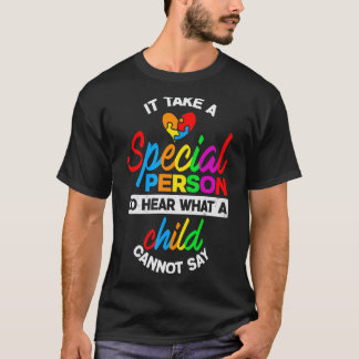 It Takes A Special Person To Hear Autism Awareness T-Shirt