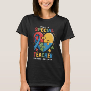 It Takes A Special Teacher Autism Awareness Teache T-Shirt