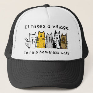 It Takes a Village to Help Homeless Cats Trucker Hat