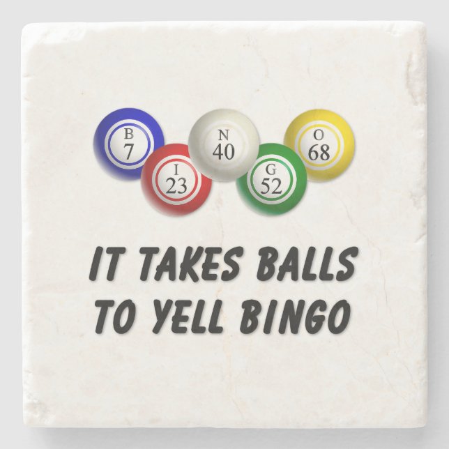 It Takes Balls To Yell Bingo Stone Coaster (Front)