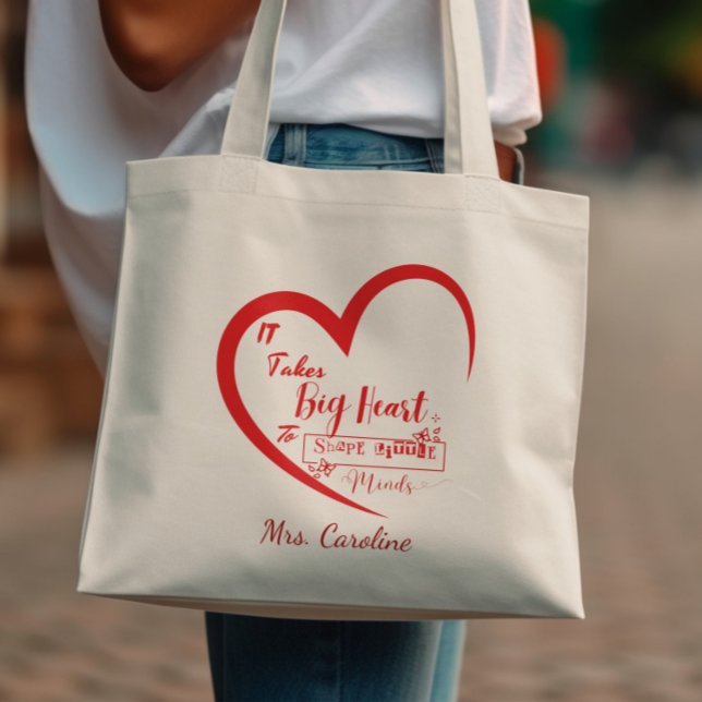 It Takes Big Heart To Shape Little Minds Teacher Tote Bag (Creator Uploaded)