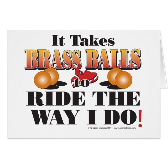 IT-TAKES-BRASS-BALLS (Front Horizontal)
