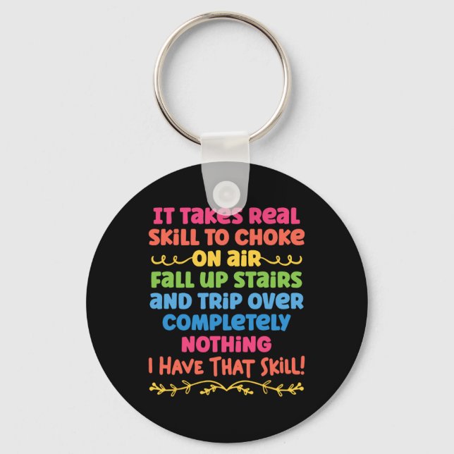 It Takes Real Skill To Choke On Air Fall Up Stairs Key Ring (Front)