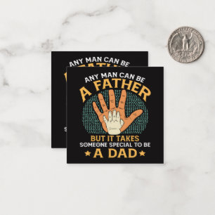It Takes Someone Special to Be a Dad Card
