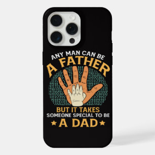 It Takes Someone Special to Be a Dad iPhone 15 Pro Max Case