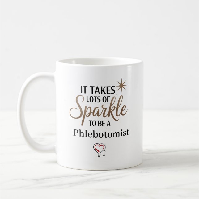 It Takes Sparkle to Be a Phlebotomist Personalised Coffee Mug (Left)