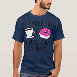 It Takes Two 2 T-Shirt
