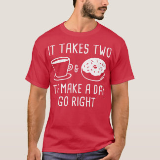 It Takes Two T-Shirt