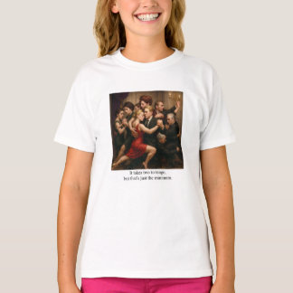 It takes two to tango T-Shirt