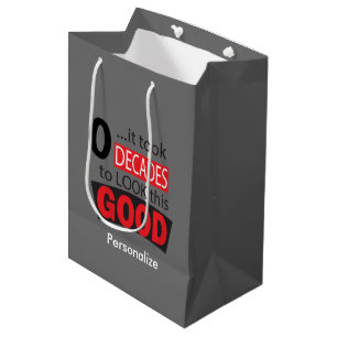 It Took 0 Decades to Look this Good - Grey  Medium Gift Bag
