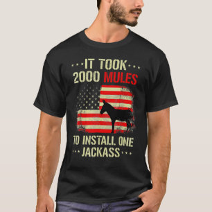 It Took 2000 Mules To Install One Jackass Vintage T-Shirt