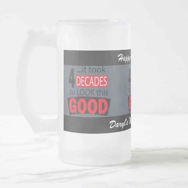 It Took 4 Decades to Look this Good | 40th Frosted Glass Beer Mug (Left)