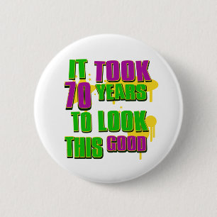It took 70 years to look this good 6 cm round badge