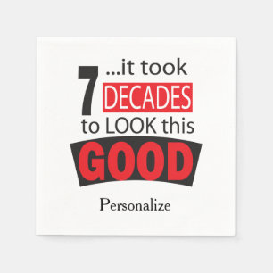 It Took 7 Decades to Look this Good 70th Birthday Napkin