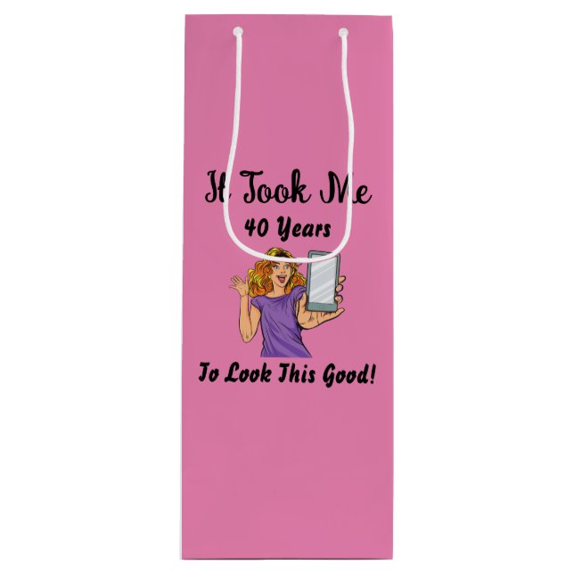 It took me 40 years to look this good wine gift bag (Front)