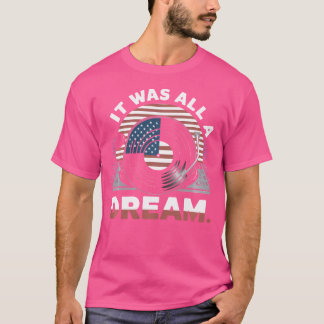 It Was A Dream Tshirt Men Women Rap 1990S Music Hi