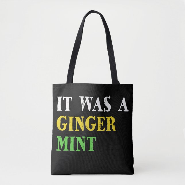 It Was a Ginger Mint Tote Bag (Front)