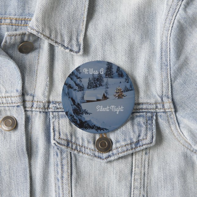It Was A Silent Night 7.5 Cm Round Badge (In Situ)